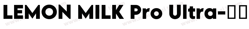 LEMON MILK Pro Ultra字体转换